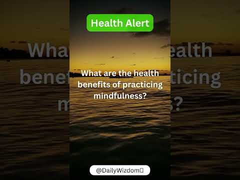 What are the health benefits of practicing mindfulness? 🧠💆‍♀️ 💆 #shorts #health