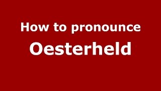 How to pronounce Oesterheld