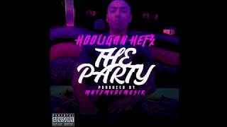 Hooligan Hefs - The Party (prod by MNTYMVDEMUSIK)