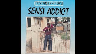 Horace Ferguson - Sensi Addict + Version (bass)