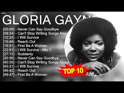 G.l.o.r.i.a G.a.y.n.o.r 2023 MIX ~ Top 10 Best Songs - Greatest Hits - Full Album 2023