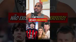 NÃO EXISTE HOMEM PERFEITO