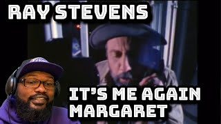 Ray Stevens - It’s Me Again Margaret | REACTION