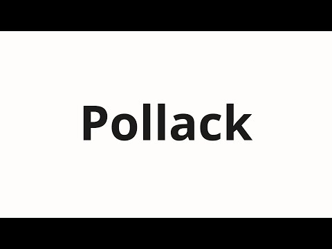 How to pronounce Pollack