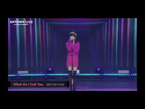 TAEYEON - WHAT DO I CALL YOU.    SMTOWN LIVE "Culture Humanity"