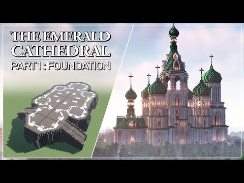 The Emerald Cathedral - Tutorial Part 1: The Foundation