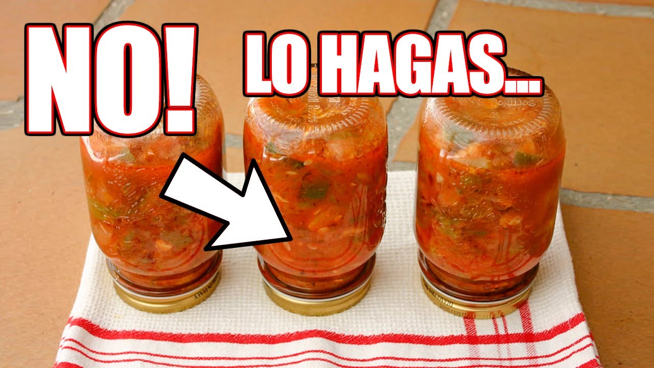 ✅ NO HAGAS ESTO!!! Evita PELIGROS en tus CONSERVAS CASERAS 👍
