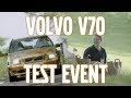 Volvo V70 test event
