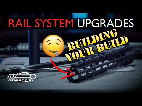 RAIL SWAP! - Building Your Build Ep. 2 | Airsoft GI