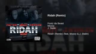 Footz The Beast (@Footz415) featuring Mozzy and @JSTALINLIVEWIRE - “Ridah (Remix)”