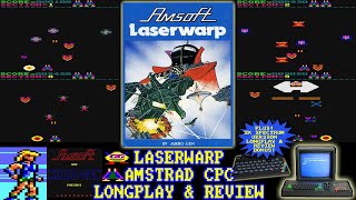 [AMSTRAD CPC] Laserwarp - Longplay & Review (PLUS ZX Spectrum Version Longplay & Review!!)