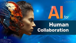 Unlocking the Future: AI for Human Collaboration 🤖🤝 | Artificial Intel