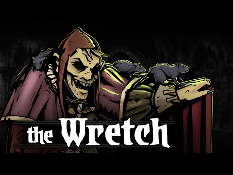 Darkest Dungeon Mods: How to play The Wretch!