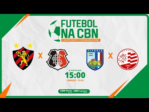 SPORT 2 X 1 SANTA CRUZ | VITÓRIA 2 X 3 NÁUTICO AO VIVO - CAMPEONATO PERNAMBUCANO 2026 | FUTEBOL CBN