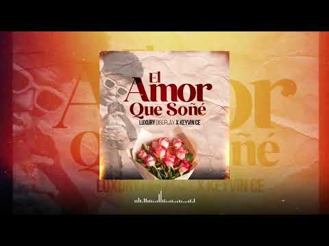 EL AMOR QUE SOÑÉ - @KeyvinCe (AUDIO OFICIAL) 