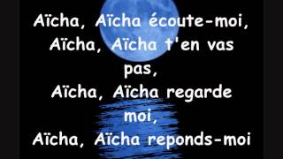 Cheb Khaled - Aicha. paroles (lyrics)