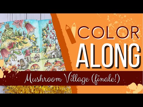 Color Along - Tales from the Forest Kingdom (part 6-The End!!)