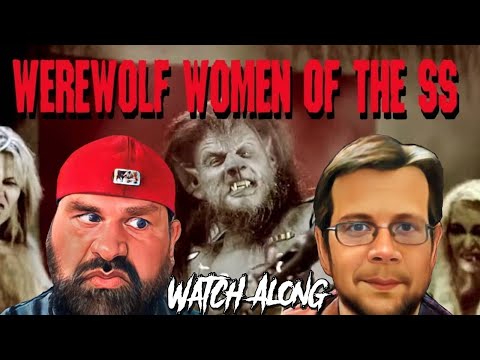 Rob Zombie's Werewolf Women Of The SS (2007) - Watch Along | deadpit.com