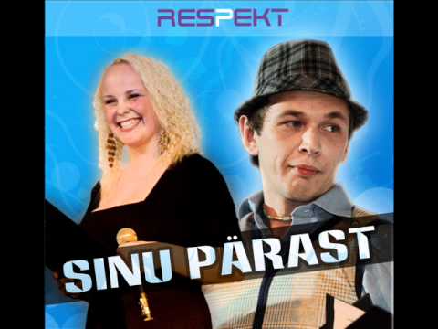 Respekt - Sinu Pärast