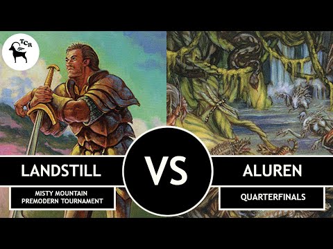 Premodern Landstill vs Aluren - Misty Mountain Tournament Quarterfinals