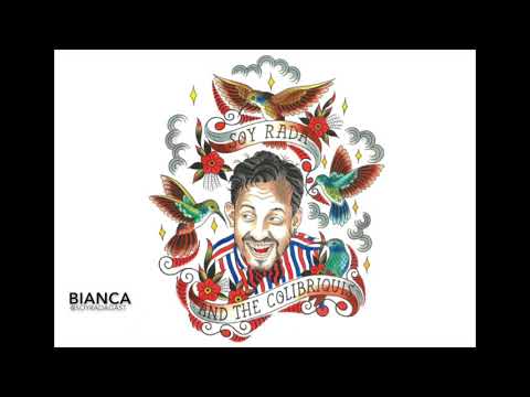 Bianca - Soy Rada and the Colibriquis