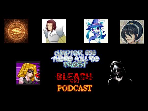 Bleach Wiki Podcast   Chapter 659 Review
