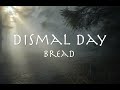 Dismal Day - Bread 1969 【和訳】ブレッド「灰色の朝」