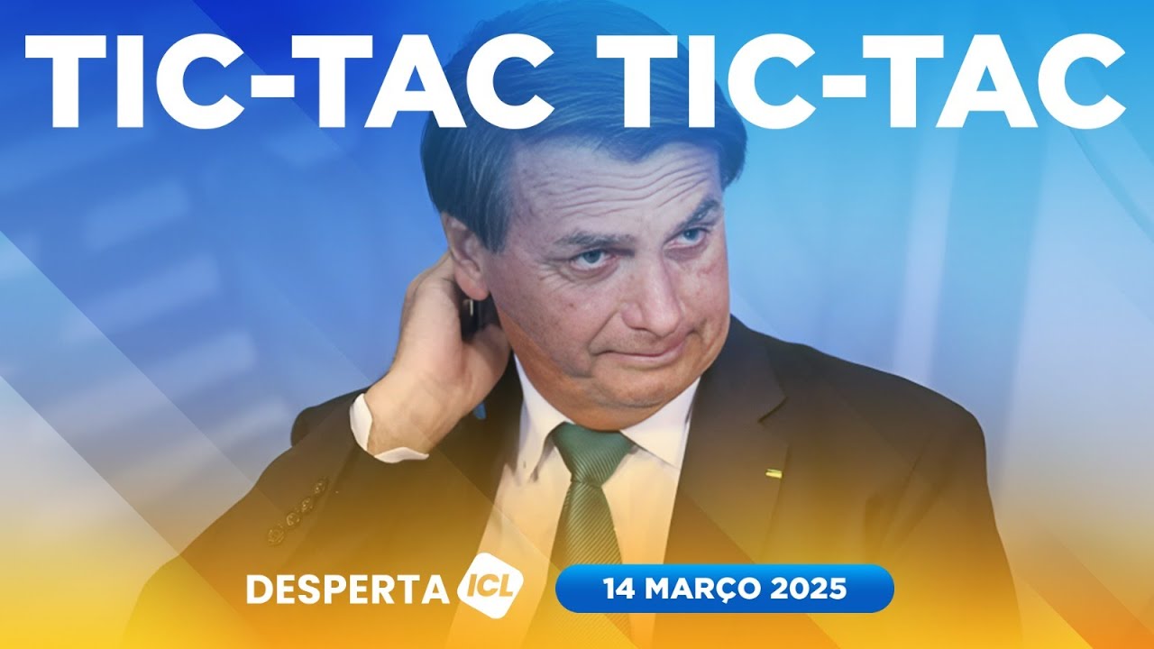 DESPERTA ICL - 14/03/25 - STF VAI TRANSFORMAR BOLSONARO EM RÉU NO DIA 25/03