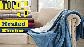 Top 5 Heated blanket | Buying Guide | How to Choose the Best
