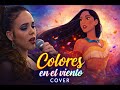 Colores En El Viento Cover Película Pocahontas Elenúfar