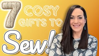 🎁  7 Easy & Cosy DIY Gifts to Sew — All FREE Sewing Patterns! #AGTN25