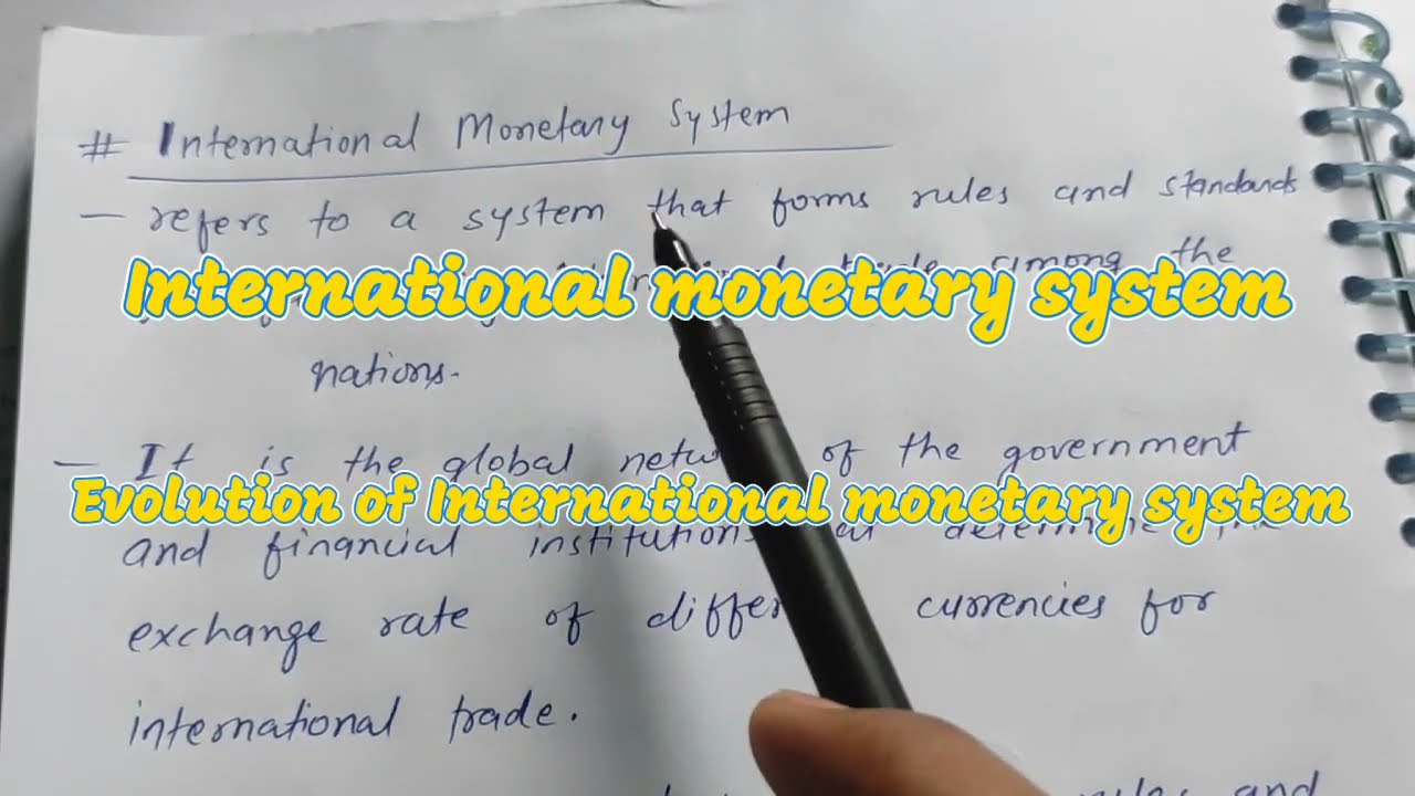 International monetary system | Evolution of international monetary system