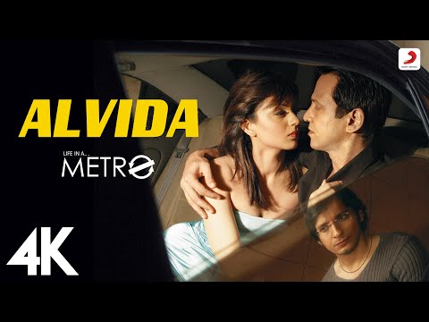 Alvida - Life in a Metro | @pritam7415 | James | Kangna, Shilpa Shetty, Irrfan Khan | KK | 4K