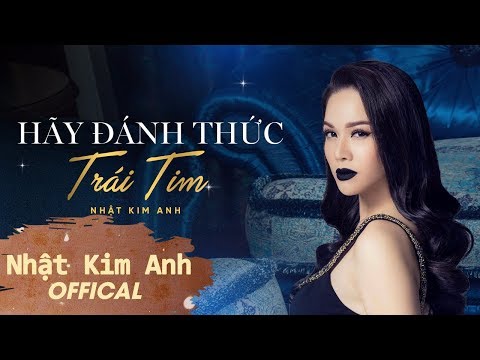 Hãy đánh thức trái tim - Nhật Kim Anh