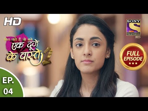 Ek Duje Ke Vaaste 2 - Ep 4 - Full Episode - 13th February, 2020