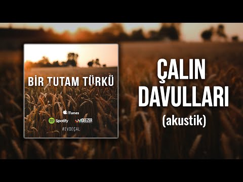 Ertuğrul Oytun - Çalın Davulları (Selanik Türküsü) - Akustik