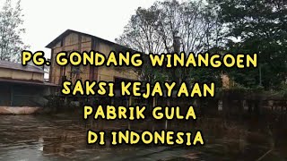 Download lagu #gula #dmtv  PG GONDANG WINANGOEN SAKSI KEJAYAAN PABRIK GULA DI INDONESIA mp3