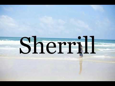 How To Pronounce Sherrill🌈🌈🌈🌈🌈🌈Pronunciation Of Sherrill