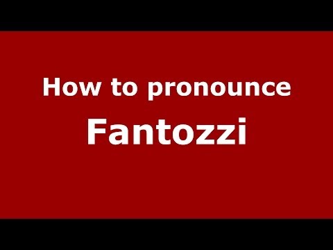 How to pronounce Fantozzi (Italian/Italy) - PronounceNames.com