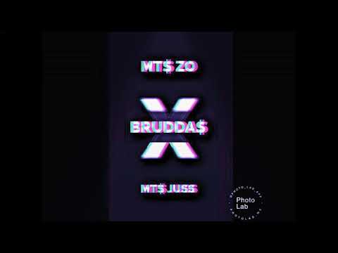 MTS ZO X MTS JUSS - Bruddas"official audio"
