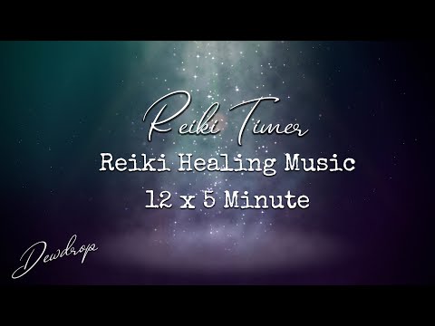 Reiki and Yin Yoga Timer ~ Reiki Healing Music with 5 Minute Timer - 12 Positions