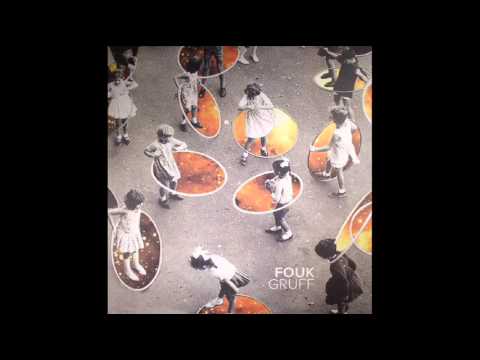 FOUK - Gruff (Ron Basejam Remix)