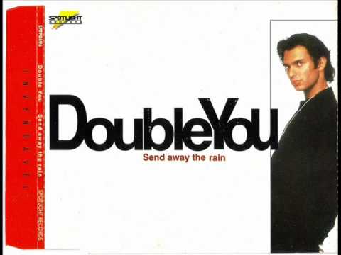 Double You - Send Away The Rain