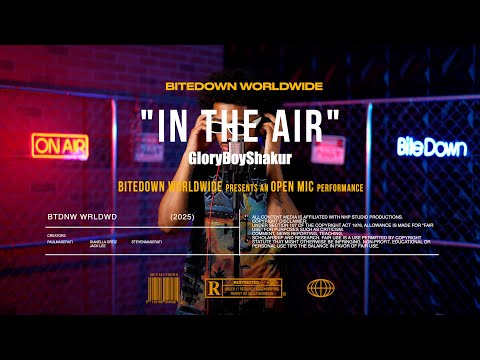 GloryBoyShakur - In The Air | BITEDOWN Performance