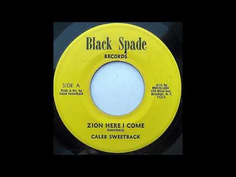 caleb sweetback - zion here i come