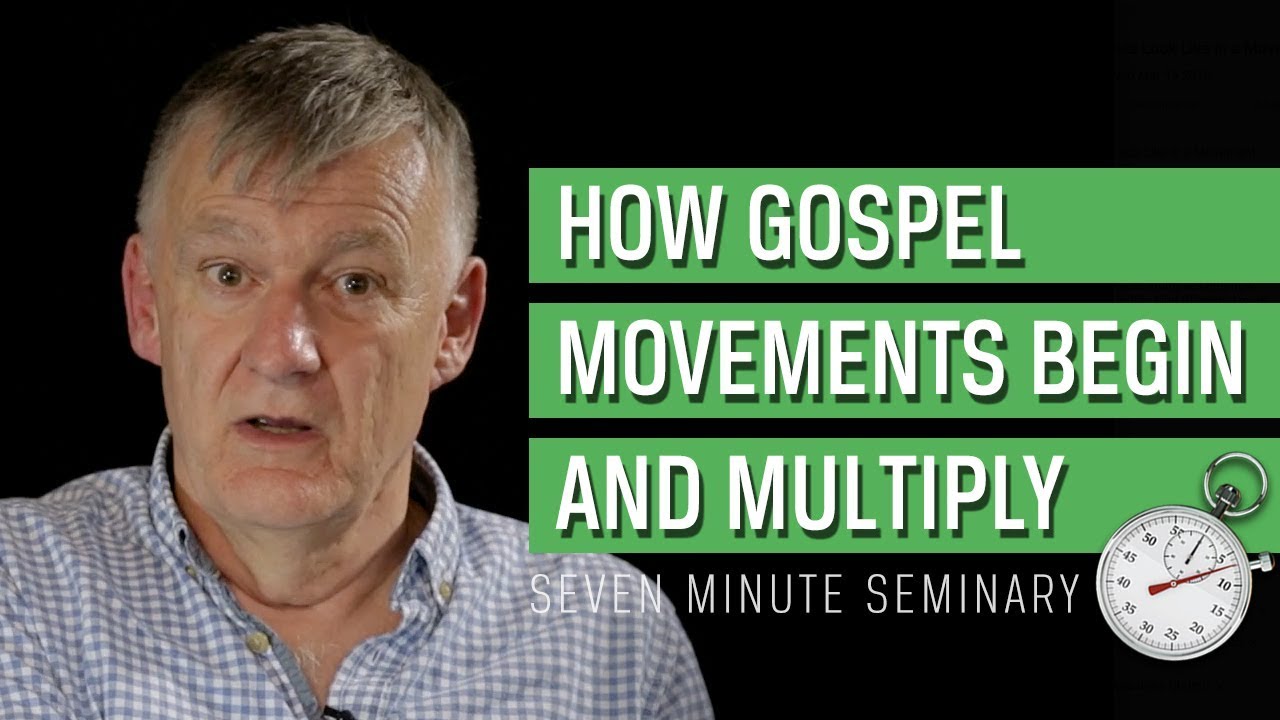 How Gospel Movements Begin and Multiply (Steve Addison)