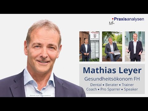 Mathias Leyer Gesundheitsökonom [Dental Berater Trainer Coach Sparrer Speaker Unternehmensberatung]