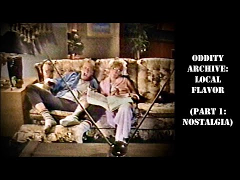 Oddity Archive: Episode 150 – Local Flavor (Part 1: Nostalgia)