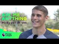 What’s the CRAZIEST football match Micky van de Ven has ever experienced? | AMA