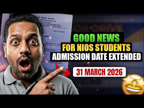 NIOS Admission Last Date Extended for Oct 2026 | NIOS Admission 2026 Fees Eligibility Full Process